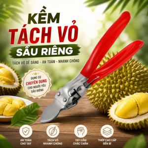 Dụng cụ kìm tách vỏ, mở trái sầu riêng